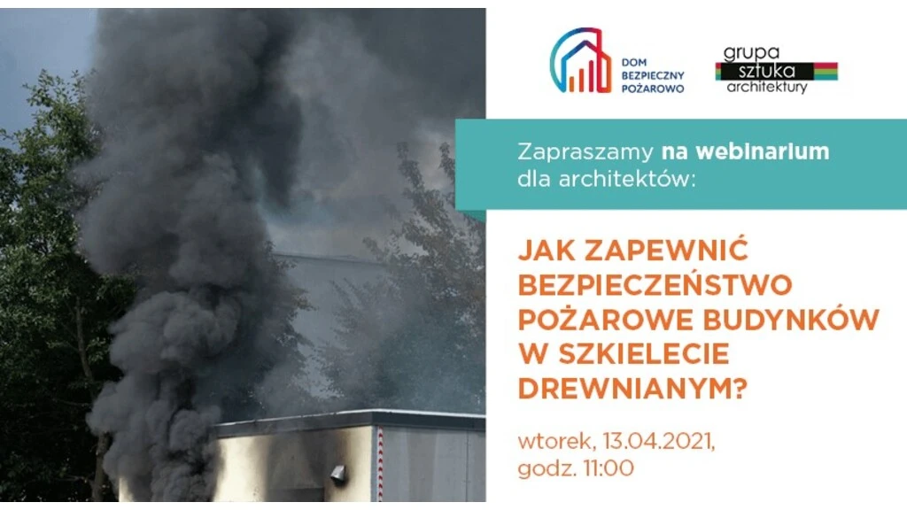 Webinarium - bezpieczeństwo pożarowe - 13 kwietnia 2021